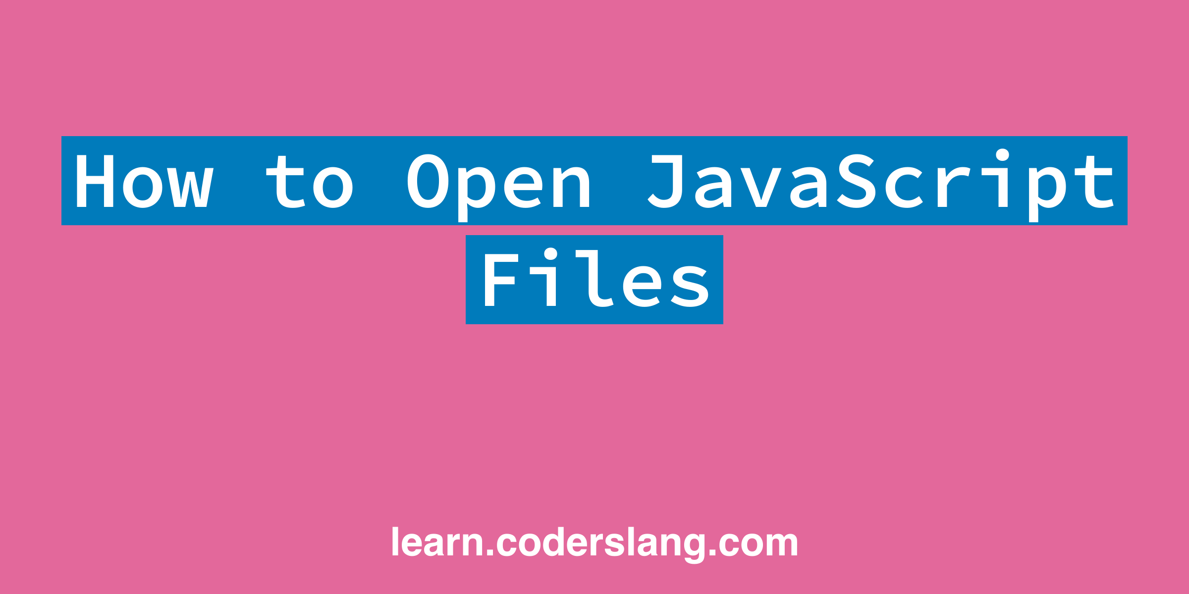 how-to-open-javascript-files